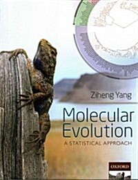 Molecular Evolution : A Statistical Approach (Paperback)