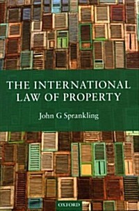 The International Law of Property (Hardcover)