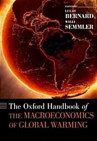 The Oxford Handbook of the Macroeconomics of Global Warming (Hardcover)