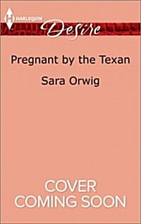 Pregnant by the Texan (Mass Market Paperback)