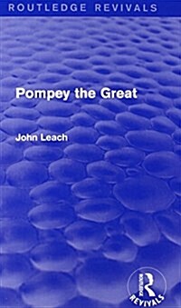 Pompey the Great (Routledge Revivals) (Hardcover)