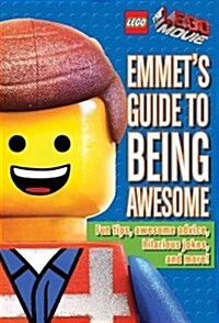 Emmets Guide to Being Awesome (Lego: Lego Movie) (Hardcover)