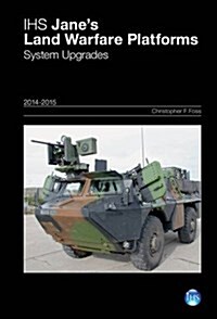 Janes Land Warfare Platforms : System Upgrades (Hardcover, 26 Rev ed)