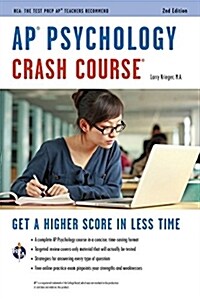 AP(R) Psychology Crash Course, 2nd Ed., Book + Online (Paperback, 2, Second Edition)