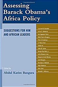 Assessing Barack Obamas Africa Policy: Suggestions for Him and African Leaders (Paperback)