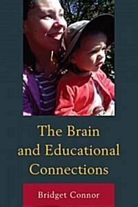 The Brain and Educational Connections (Paperback)