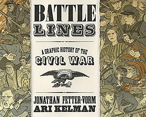 Battle Lines: A Graphic History of the Civil War (Hardcover)