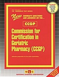 Commission for Certification in Geriatric Pharmacy (Ccgp): Passbooks Study Guide (Spiral)