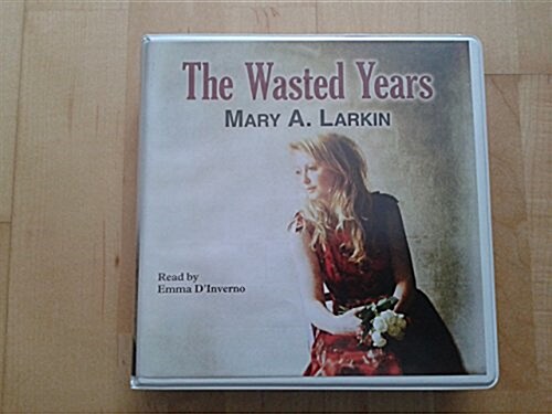 The Wasted Years (Audio CD)