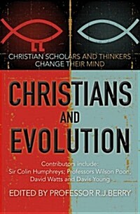 Christians and Evolution : Christian Scholars Change Their Mind (Paperback, New ed)