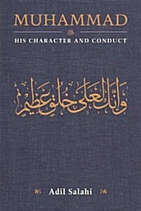 Muhammad: His Character and Conduct (Paperback)
