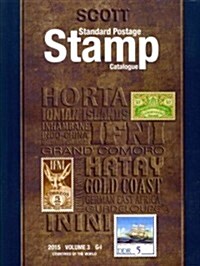 Scott Standard Postage Stamp Catalogue, Volume 3: Countries of the World: G-I (Paperback, 2015)