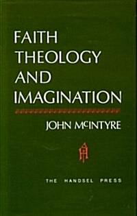 Faith, Theology And Imagination (Hardcover)