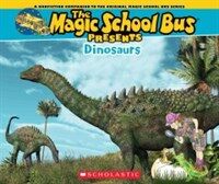 Magic School Bus Presents: Dinosaurs: A Nonfiction Companion to the Original Magic School Bus Series (Paperback)