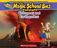 Magic School Bus Presents: Volcanoes & Earthquakes: A Nonfiction Companion to the Original Magic School Bus Series (Paperback)
