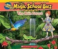 Magic School Bus Presents: The Rainforest: A Nonfiction Companion to the Original Magic School Bus Series (Paperback)