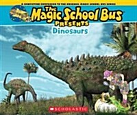 The Magic School Bus Presents: Dinosaurs: A Nonfiction Companion to the Original Magic School Bus Series (Paperback)