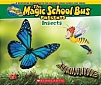 [중고] The Magic School Bus Presents: Insects: A Nonfiction Companion to the Original Magic School Bus Series (Paperback)