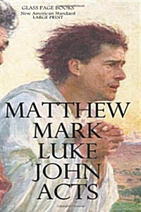 Matthew Mark Luke John Acts (Paperback)