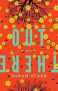 Out There: A Novel (Paperback)