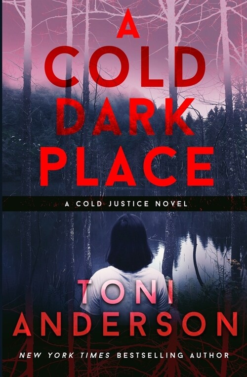 A Cold Dark Place: FBI Romantic Mystery and Suspense (Paperback, Book #1 in the)