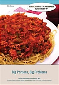 Big Portions, Big Problems (Hardcover)