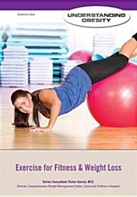Exercise for Fitness & Weight Loss (Library Binding)