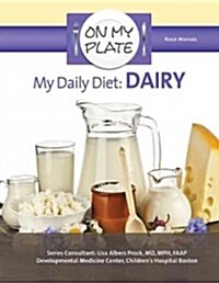 My Daily Diet: Dairy (Hardcover)
