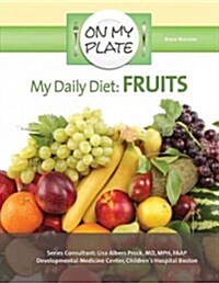 My Daily Diet: Fruits (Hardcover)