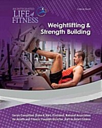 Weight Lifting & Strength Building (Hardcover)