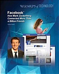 Facebook: How Mark Zuckerberg Connected More Than a Billion Friends (Hardcover)