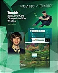 Tumblr: How David Karp Changed the Way We Blog (Hardcover)