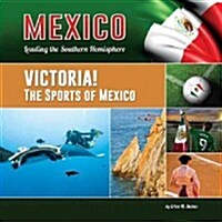 Victoria! the Sports of Mexico (Hardcover)
