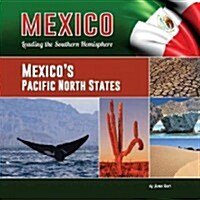 Mexicos Pacific North States (Hardcover)
