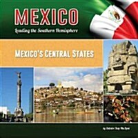 Mexicos Central States (Hardcover)