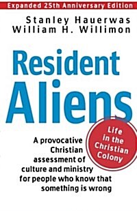 Resident Aliens: Life in the Christian Colony (Paperback, Anniversary)