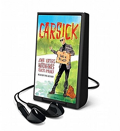 Carsick: John Waters Hitchhikes Across America (Pre-Recorded Audio Player)