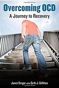 Overcoming Ocd: A Journey to Recovery (Hardcover)