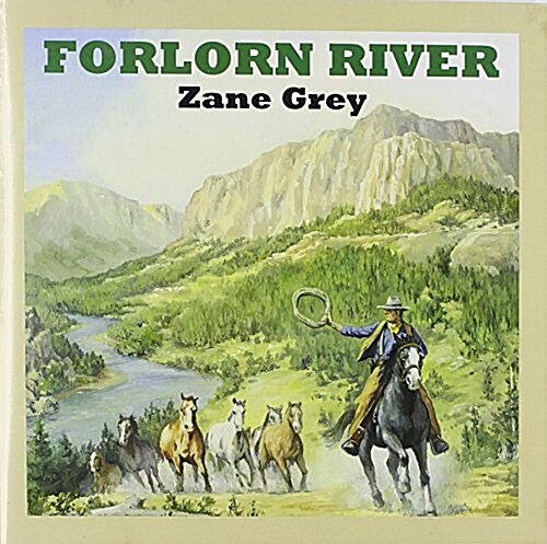 Forlorn River (Audio CD)