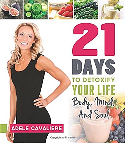 21 Days to Detoxify Your Life (Paperback)