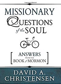 Missionary Questions of the Soul: Answers from the Book of Mormon (Paperback)