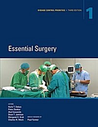 Disease Control Priorities, Third Edition (Volume 1): Essential Surgery (Hardcover, 3, Revised)