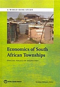 Economics of South African Townships: Special Focus on Diepsloot (Paperback)