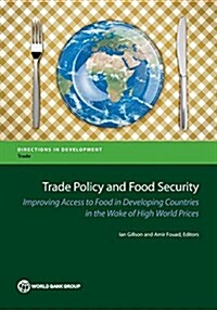 Trade Policy and Food Security (Paperback)
