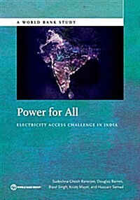 Power for All: Electricity Access Challenge in India (Paperback)