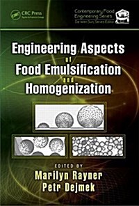 Engineering Aspects of Food Emulsification and Homogenization (Hardcover)