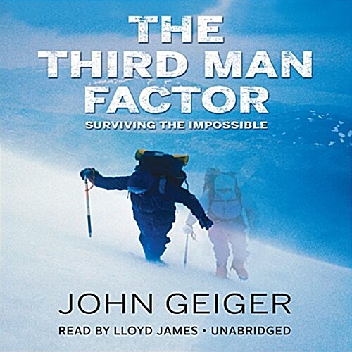 The Third Man Factor: Surviving the Impossible (Audio CD)