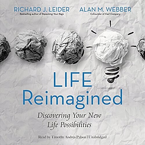 Life Reimagined Lib/E: Discovering Your New Life Possibilities (Audio CD)