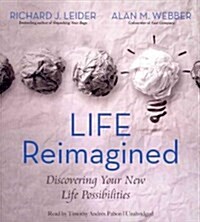 Life Reimagined: Discovering Your New Life Possibilities (Audio CD)