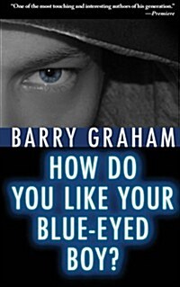 How Do You Like Your Blue-Eyed Boy? (Paperback)